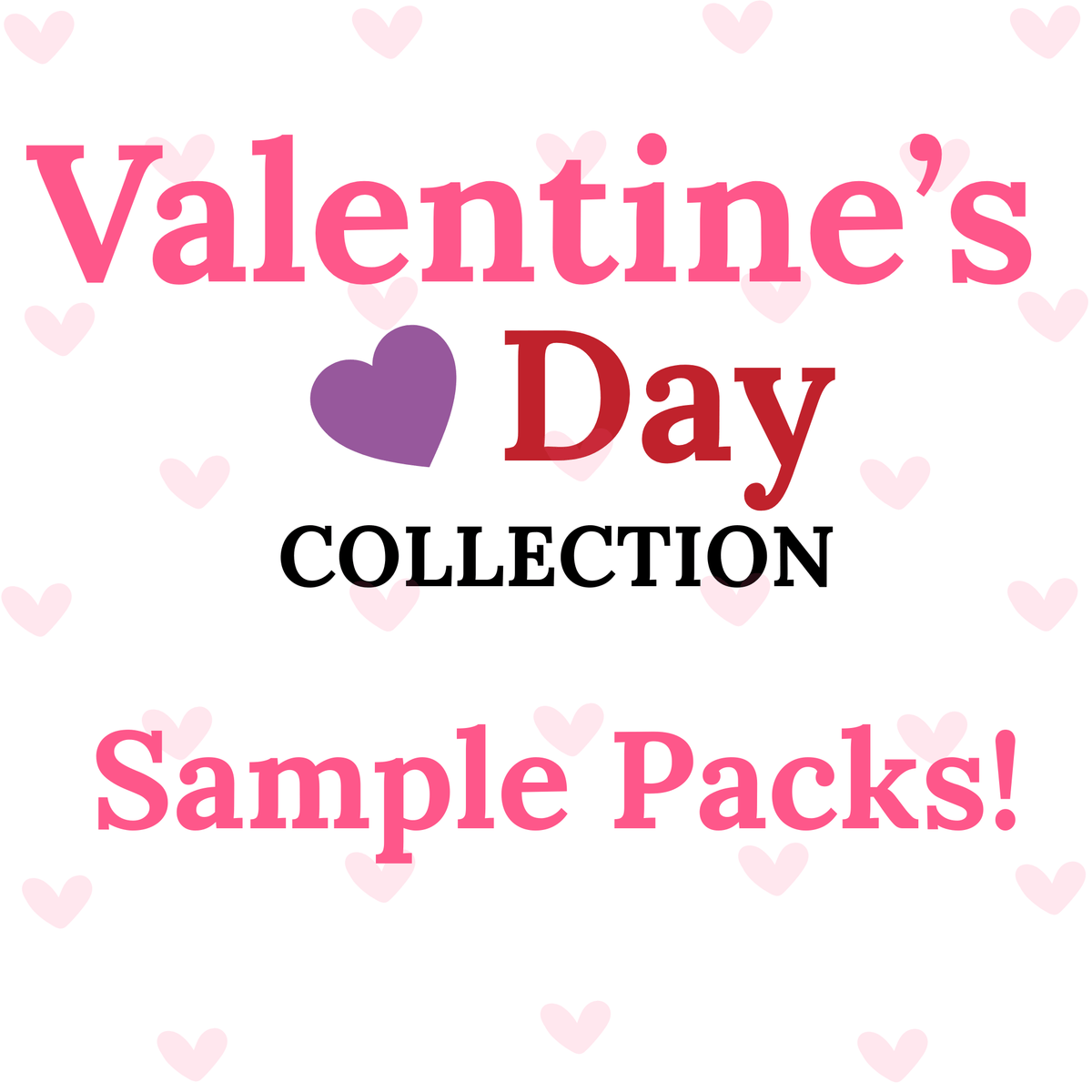 Valentine's Day Collection Sample Pack